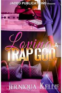 Loving a Trap God