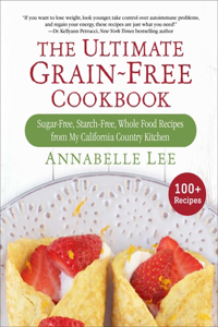 The Ultimate Grain-Free Cookbook
