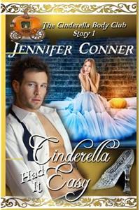 Cinderella Had it Easy
