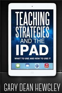 Teaching Strategies and the iPad