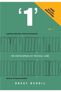'1' The Encyclopedia of Physical Laws Vol. 1
