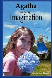 Agatha has A big Imagination