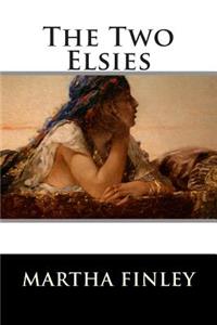 The Two Elsies (A Sequel to Elsie at Nantucket) Book 10