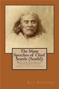 The Many Speeches of Chief Seattle (Seathl)