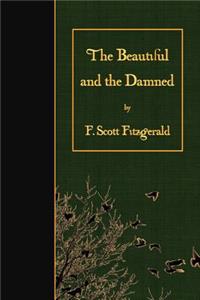 The Beautiful and the Damned