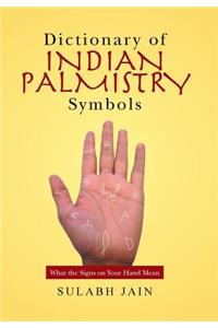 Dictionary of Indian Palmistry Symbols