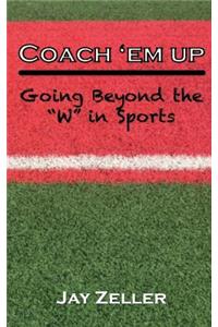Coach 'Em Up