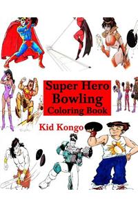 Super Hero Bowling Coloring Book