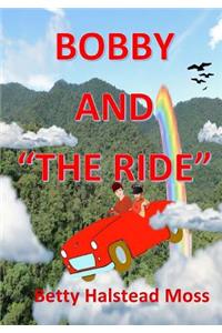 Bobby and the Ride