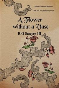 Flower without a Vase