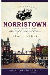 Remembering Norristown