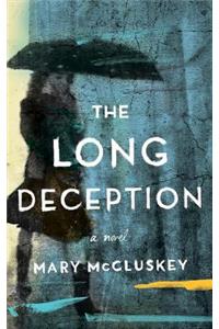 The Long Deception