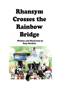 Rhansym Crosses the Rainbow Bridge