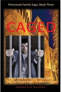 Caged
