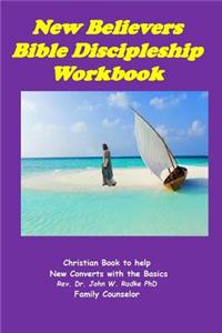 New Believers Bible Discipleship Workbook