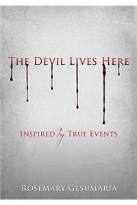 The Devil Lives Here