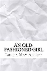 An Old-fashioned Girl