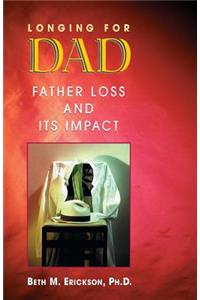 Longing for Dad: Father Loss and Its Impact