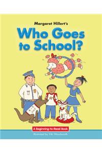 Who Goes to School?