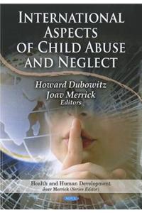 International Aspects of Child Abuse & Neglect