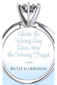 Chose the Wrong Guy, Gave Him the Wrong Finger