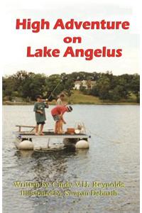 High Adventure on Lake Angelus