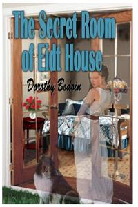 The Secret Room of Eidt House