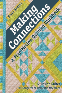 Making Connections--A Free-Motion Quilting Workbook
