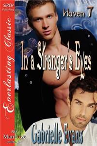 In a Stranger's Eyes [Haven 7] (Siren Publishing Everlasting Classic Manlove)