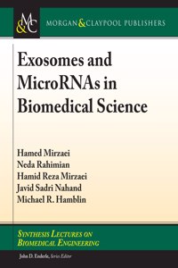 Exosomes and Micrornas in Biomedical Science