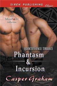 Phantasm & Incursion [quintessence Trilogy] (Siren Publishing Classic Manlove)