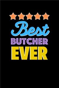 Best Butcher Evers Notebook - Butcher Funny Gift