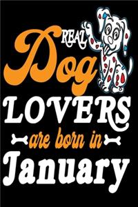 Real Dog Lover Are Born In January