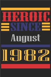 Heroic Since 1982 August Occasional Notebook Gift