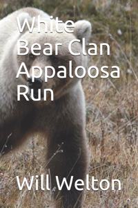 White Bear Clan Appaloosa Run