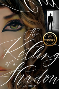 Killing of a Shadow