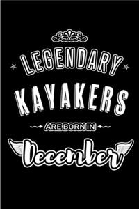 Legendary Kayakers are born in December