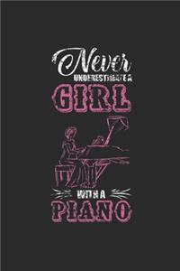 Never Underestimate A Girl With A Piano