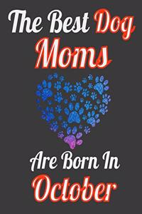 The Best Dog Moms Are Born In October