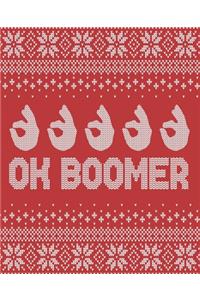 OK Boomer: Ugly Christmas Sweater Pattern Notebook With Funny Trendy Popular Meme. 7.5 x 9.25 Inch Lined Wide Ruled Notepad Journal Gift With Soft Matte Cover 