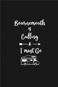 Bournemouth is Calling and I Must Go