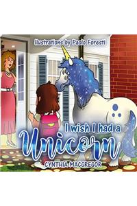 I Wish I Had a Unicorn