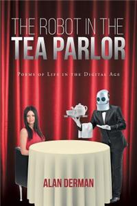 Robot in the Tea Parlor