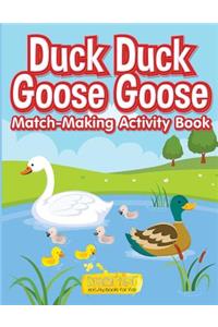 Duck Duck Goose Goose Match-Making Activity Book