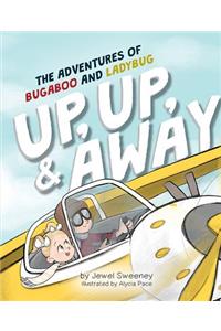 The Adventures of Bugaboo and Ladybug: Up, Up & Away