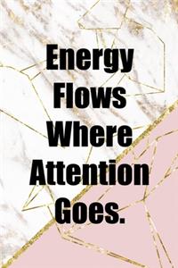 Energy Flows Where Attention Goes.