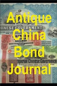 Antique China Bond Journal