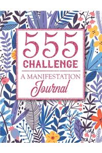 555 Challenge - A Manifestation Journal