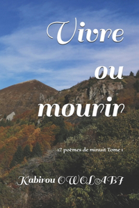 vivre ou mourir