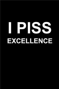 I Piss Excellence